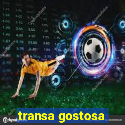 transa gostosa